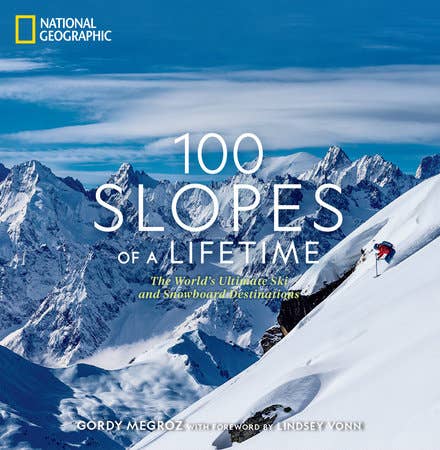 100 Slopes of a Lifetime | Skiing & Travel Gift Book