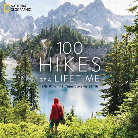 100 Hikes of a Lifetime | Hiking & Travel Gift Book