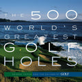 500 golf holes selected by GOLF Magazine’s editors and international experts. 600 photographs showcasing the featured holes.