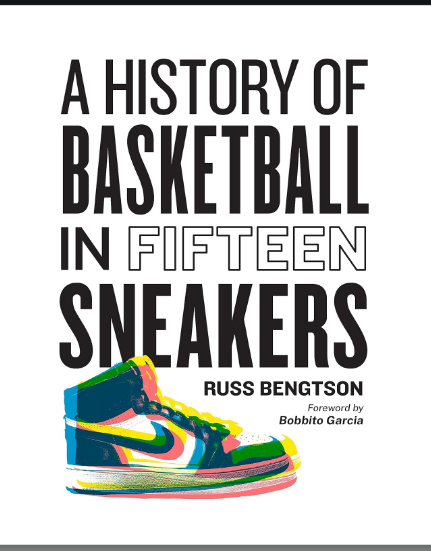 A History of Basketball in Fifteen Sneakers - Hardcover