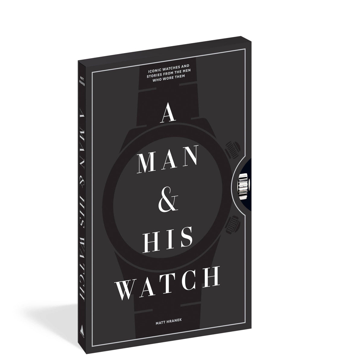 A Man & His Watch by Matt Hranek - Hardcover Gift Book